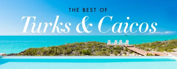 What to do and where to stay in Turks and Caicos