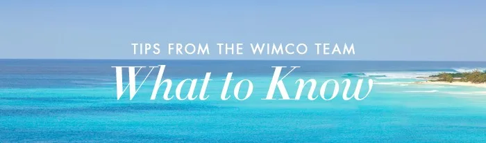 tips from the WIMCO team what to know