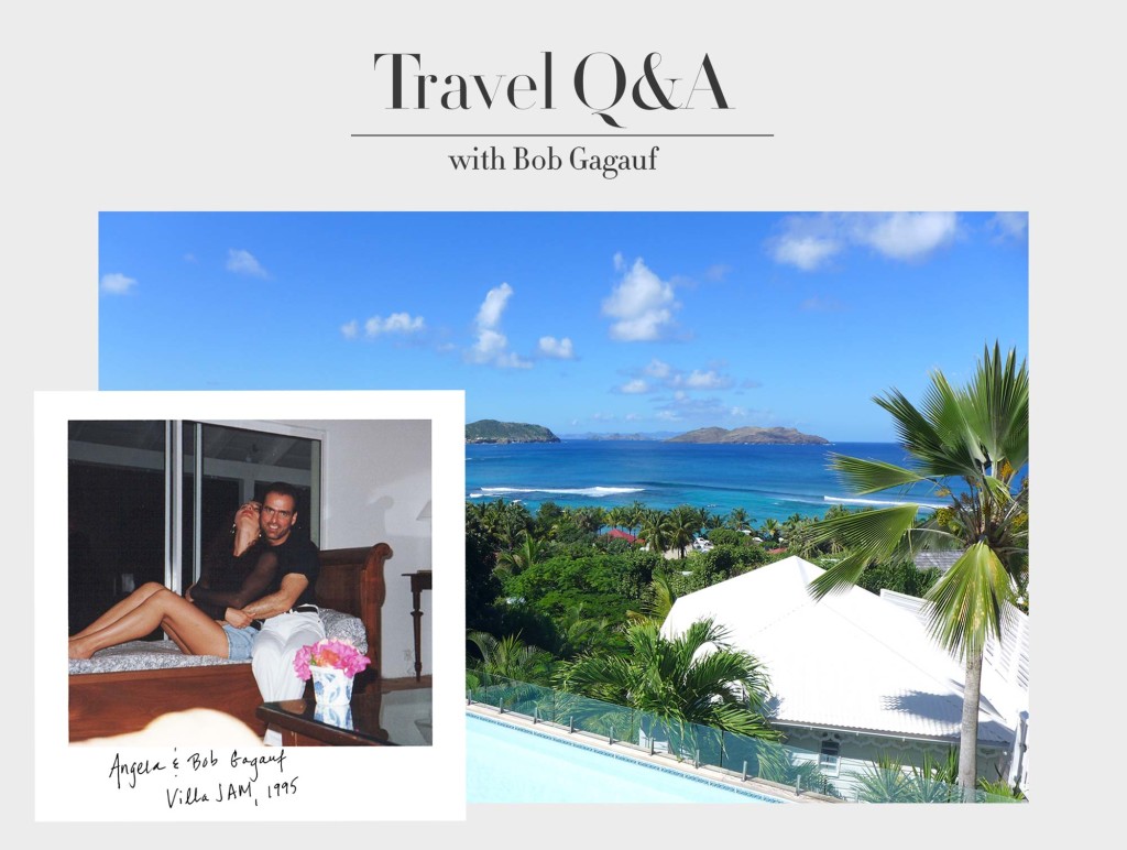 Travel Q&A with Bob Gagauf